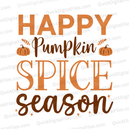 Happy Pumpkin Spice Season SVG
