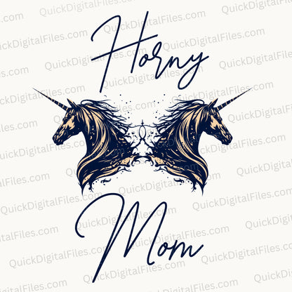 "Horny Mom" Unicorn Graphic SVG