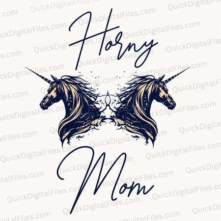 "Horny Mom" Unicorn Graphic SVG