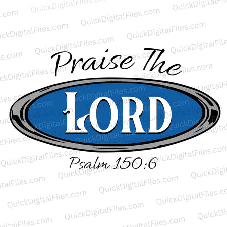 Praise the Lord PNG with oval emblem design and Psalm 150:6
