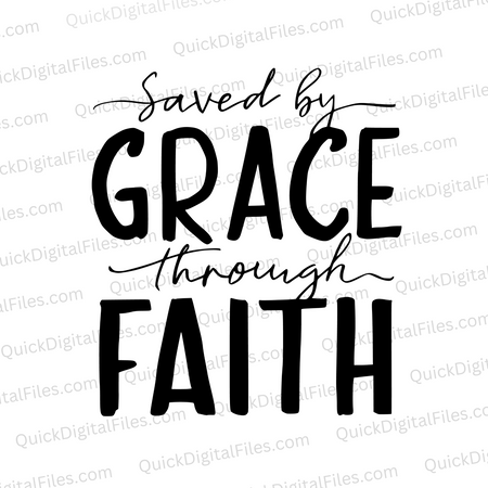 "Saved by Grace Through Faith Christian Graphic SVG, PNG, JPEG, PDF"