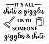 "Humorous Bathroom Sign 'It's All Shits & Giggles' SVG, PNG, JPEG"