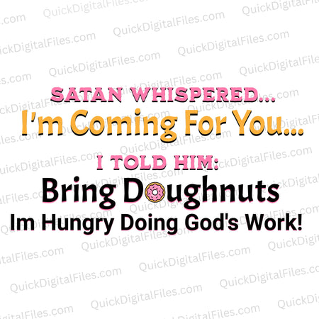 "Christian Humor Graphic with Satan Doughnut Quote SVG, PNG, JPEG, PDF"