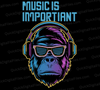 "Music Is Important Neon Gorilla with Headphones Graphic PNG, JPEG, PDF"