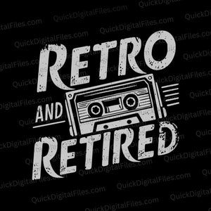 Vintage "Retro and Retired" Cassette Tape T-Shirt Design