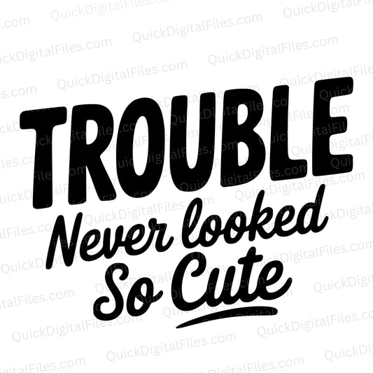 Trouble SVG | Cute & Funny Baby Shirt Design for Cricut