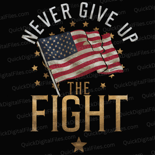 "NEVER GIVE UP" American Flag PNG