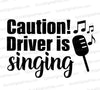 Caution Driver is Singing Microphone SVG
