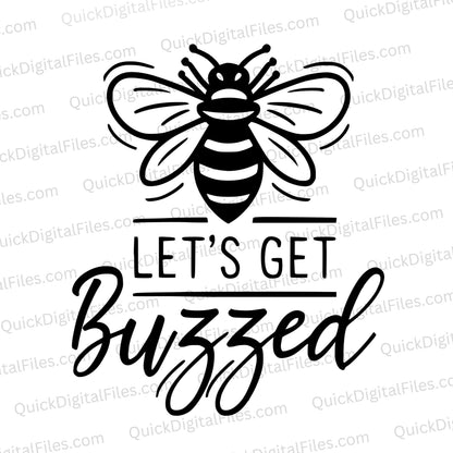 "Let's Get Buzzed Stylized Bee Graphic"