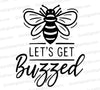 "Let's Get Buzzed Stylized Bee Graphic"