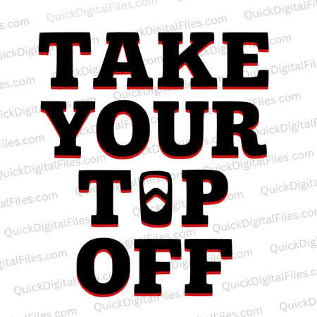 Take Your Top Off" - Beer Can Opening Typography Art Download svg png jpeg