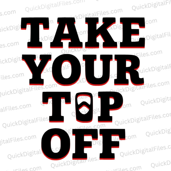 Take Your Top Off" - Beer Can Opening Typography Art Download svg png jpeg