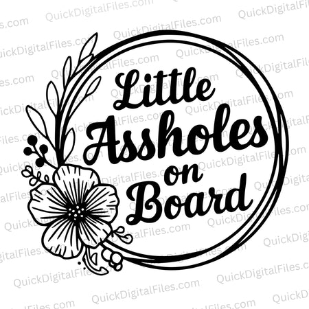 "Little Assholes On Board car decal SVG with floral design."