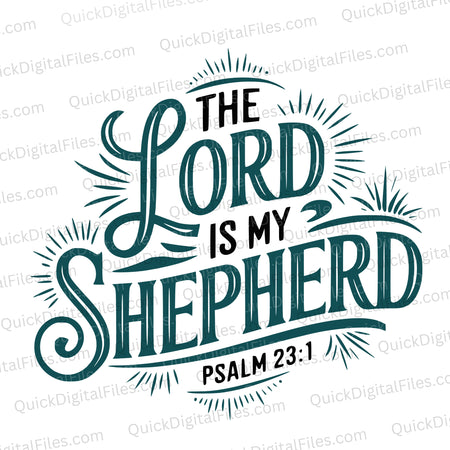 The Lord is My Shepherd scripture design for wall art
