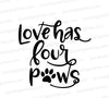 "Love Has Four Paws" pet lover SVG and PNG text graphic download