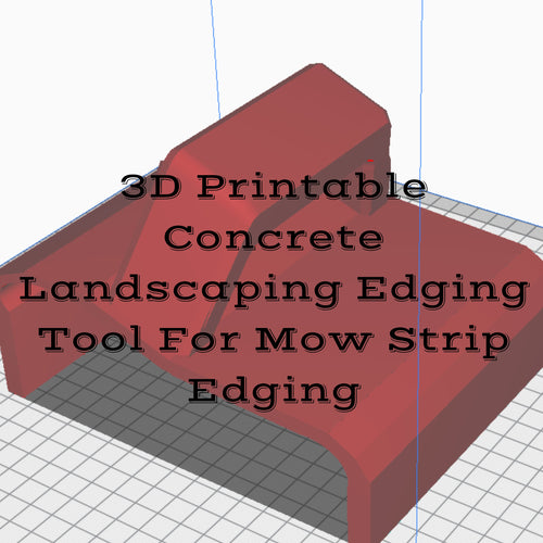 Concrete Edging Mow Strip Landscaping Tool: 3D STL File