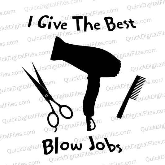 svg png jpeg Best Blow Jobs Hairdresser Humor Graphic Art Download
