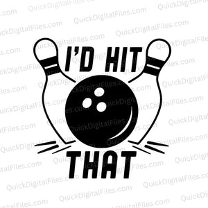 I’d Hit That Bowling Scene SVG Design
