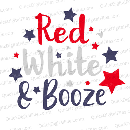 Patriotic "Red White and Booze" SVG design for 4th of July
