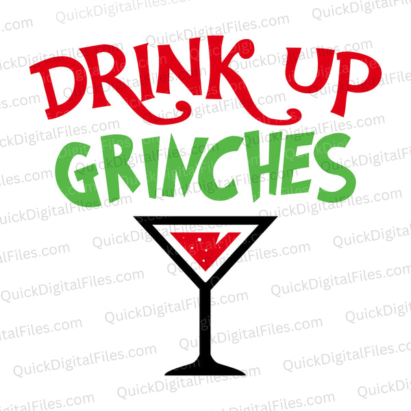 Drink Up Grinches SVG
