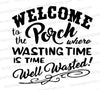 Welcome to the porch SVG for relaxed home decor