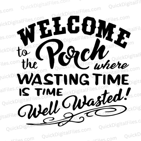 Welcome to the porch SVG for relaxed home decor