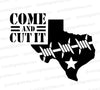 Texas silhouette SVG featuring "Come and Cut It" slogan and barbwire detail.