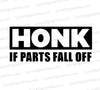 Honk If Parts Fall Off SVG