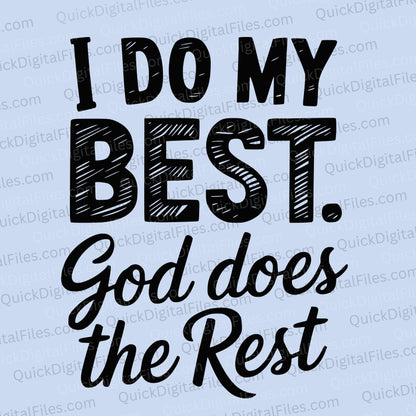 I Do My Best and God Does the Rest SVG with inspirational quote

