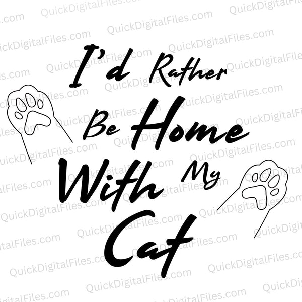 I'd Rather Be Home with My Cat Silhouette SVG
