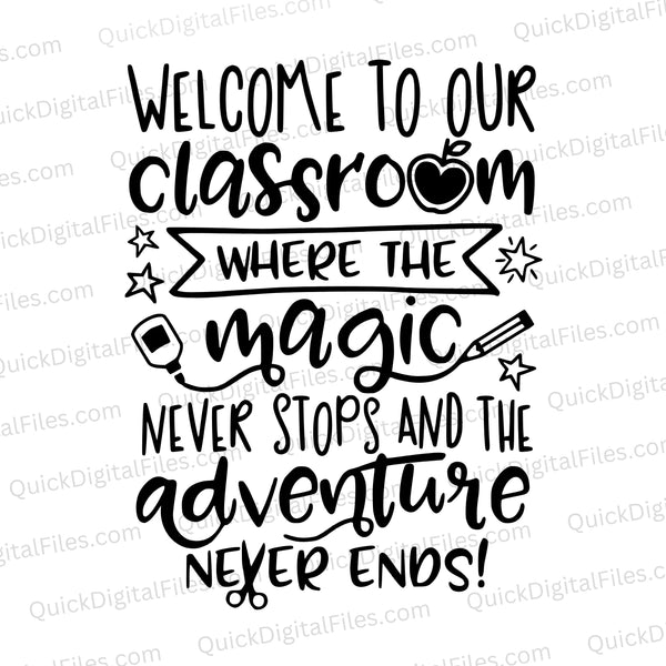 "Black and white 'Classroom Magic' quote SVG for educational inspiration."