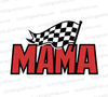 "Mama Racing Checker Flag Design SVG, PNG, JPEG"