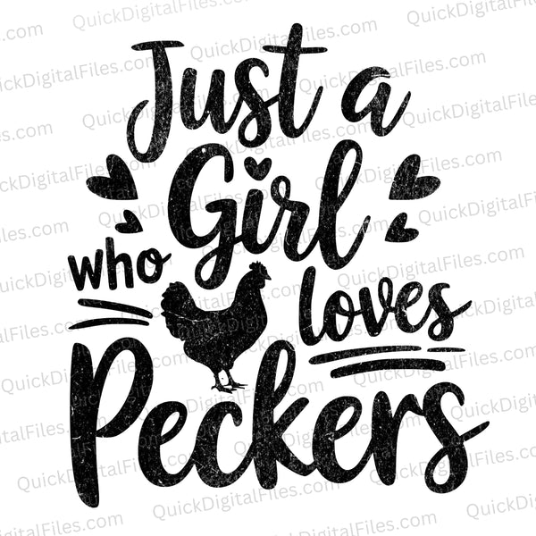 Just a Girl Who Loves Peckers Chicken Graphic SVG
