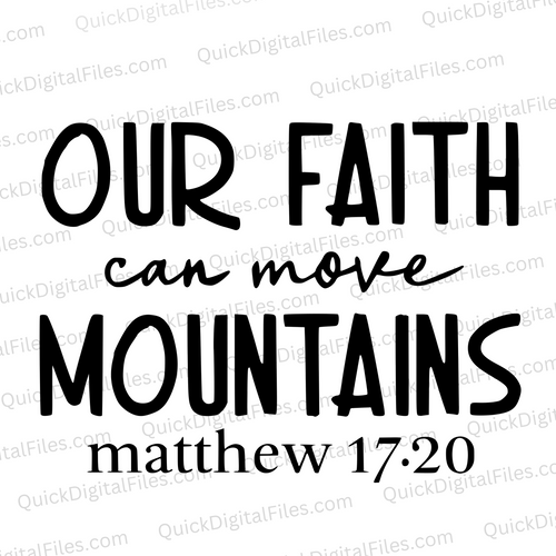 Our Faith Can Move Mountains: SVG PNG JPEG PDF