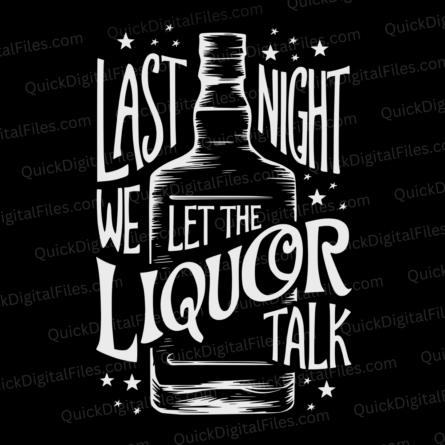 "Last Night We Let the Liquor Talk Western Country Music Graphic"