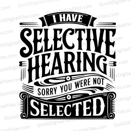 "Selective Hearing Humorous Black and White Illustration"