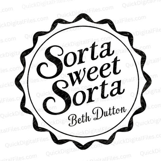 Sorta Sweet, Sorta Beth Dutton SVG – Western Clipart for Engraving & Cricut

