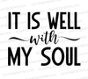 It Is Well with My Soul SVG Design