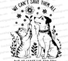 "Inspirational cat and dog graphic with the message about animal rescue."