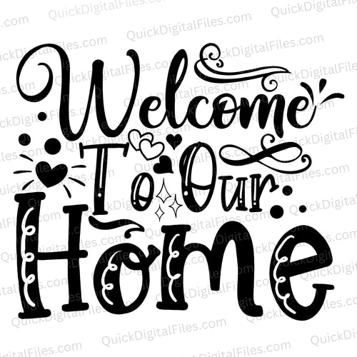 Welcome To Our Home: SVG PNG DXF EPS