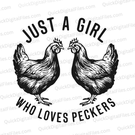 "Just a Girl Who Loves Peckers Adult Humor Design"