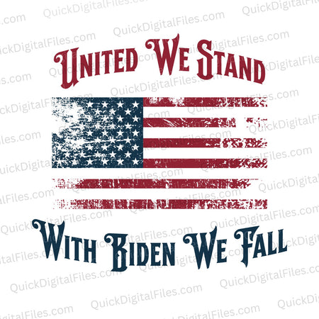 United We Stand With Biden We Fall Political SVG
