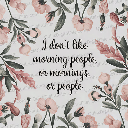 Funny wall art with "I Don’t Like Morning People" text
