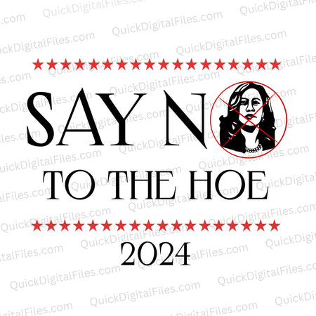 Say No to the Hoe 2024 SVG