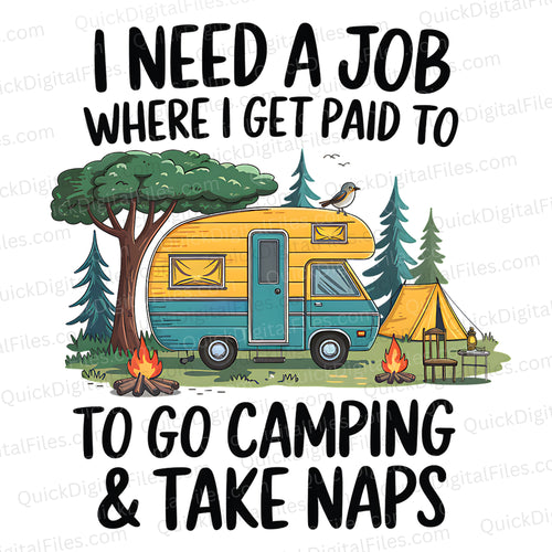 Paid To Camp & Take Naps: PNG JPEG PDF