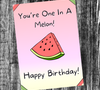 "Downloadable 'One In A Melon' Birthday Card Template"