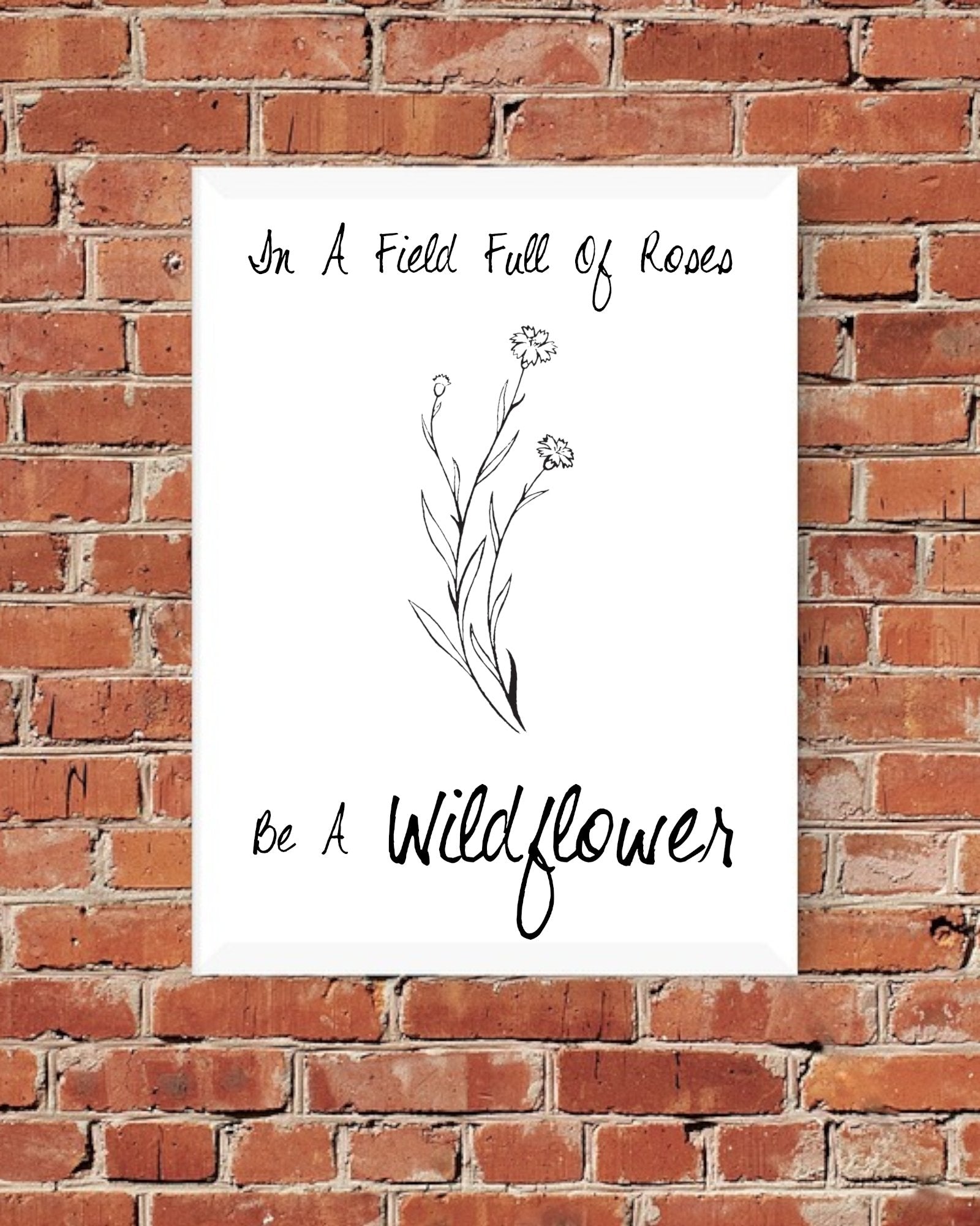 Empowering 'Wildflower among Roses' digital art for personalized decor and apparel.