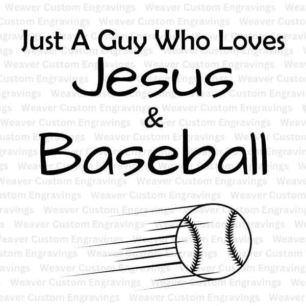 "Just A Guy Who Loves Jesus & Baseball" design for custom apparel.