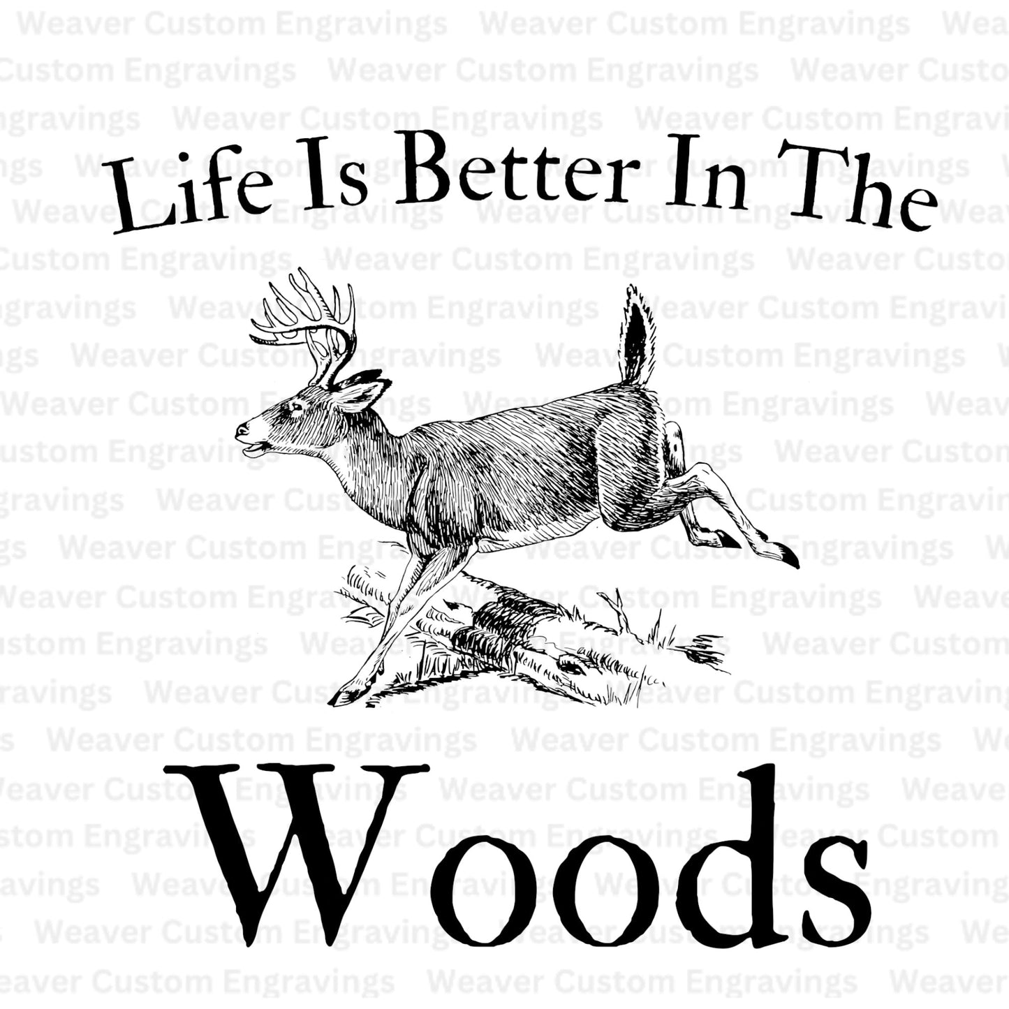 "Life Is Better In The Woods" nature-inspired SVG, PNG, PDF design for outdoor lovers.