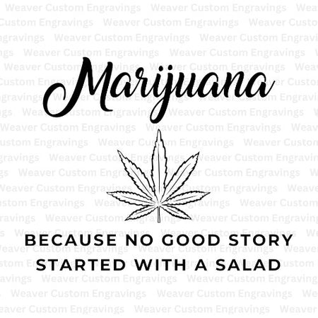 "SVG Graphic: Marijuana - No Good Story Started with a Salad"